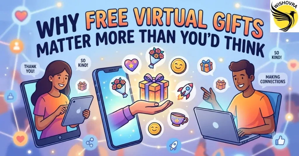 why-free-virtual-gifts-matter-more-than-youd-think Why Free Virtual Gifts Matter More Than You'd Think