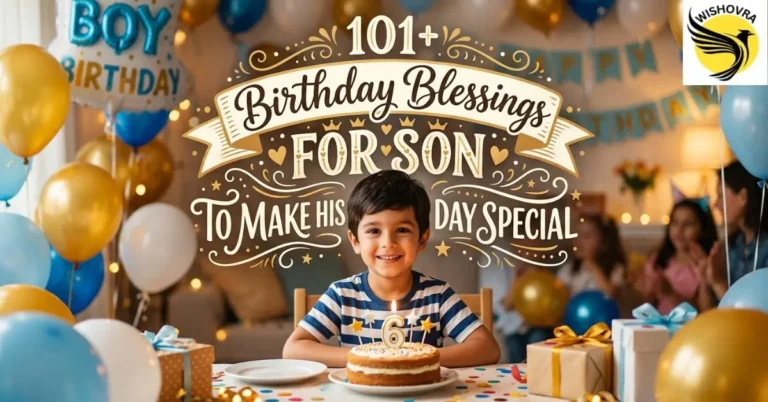 101+ Birthday Blessings for Son to Make His Day Special